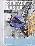 Análisis de material para escalada clásica: los mejores productos para tus aventuras en la montaña