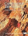 Descubre las cuevas de Teruel: equipo imprescindible para explorarlas con seguridad